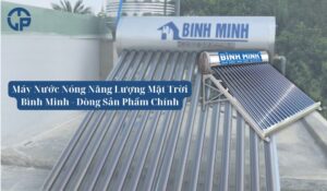 Máy Nước Nóng Năng Lượng Mặt Trời Bình Minh