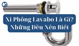 Xi Phông Lavabo Là Gì_ Những Đều Nên Biết